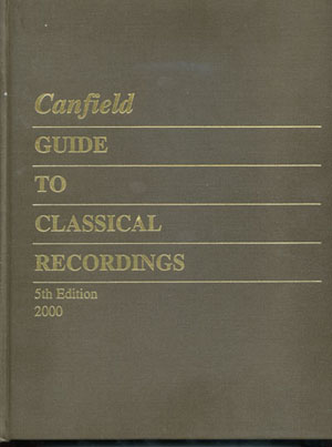 CANFIELD GUIDE to CLASSICAL RECORDS 5th & last edition