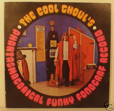 popsike.com - THE COOL GHOUL PHANTASMAGORICAL FUNKY FONOGRAF