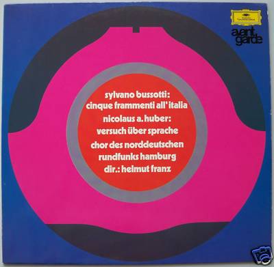 SYLVANO BUSSOTTI, NICOLAUS HUBER Classical Avant LP DGG A
