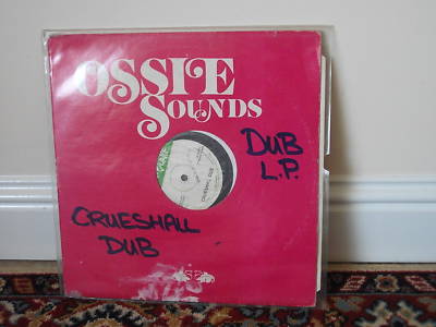 Ossie Sounds Crueshal Dub JA org LP Ossie Hibbert – Crueshal Dub