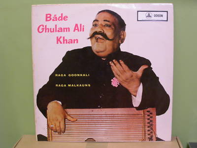 India; classical vocals: ragas; Bade Ghulam Ali ODEON A