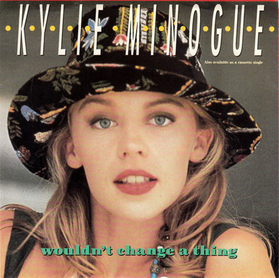 洋楽 Kylie Minogue - Wouldn't Change A Thing Kylie Minogue – Wouldn't Change A Thing – CDr (Maxi-Single, Promo