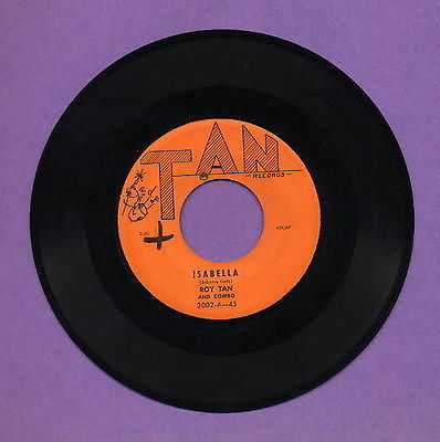 popsike.com - Roy Tan And Combo Isabella I Don't Like It 45 Record VG+