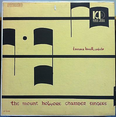 MOUNT HOLYOKE COLLEGE CHAMBER SINGERS LP VG+ Stereo Vinyl 1967 Private Classical A
