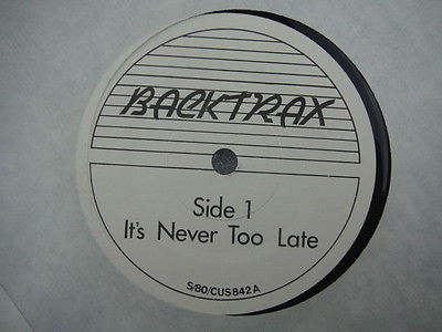 popsike.com - Backtrax,It's Never Too Late,(S/80/CUS842),Very rare punk ...