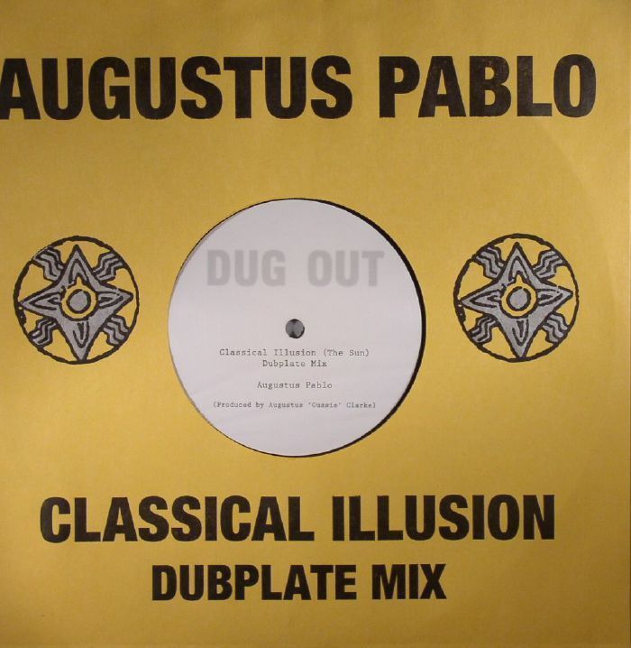 ** AUGUSTUS PABLO CLASSICAL ILLUSION THE SUN 10in RAW DUBPLATE MIX + 3 NXTCUTS A