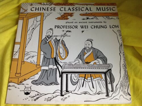 Rare Chinese Classical LP : Professor Wei Chung Loh Lyrichord LL 772 & Insert A