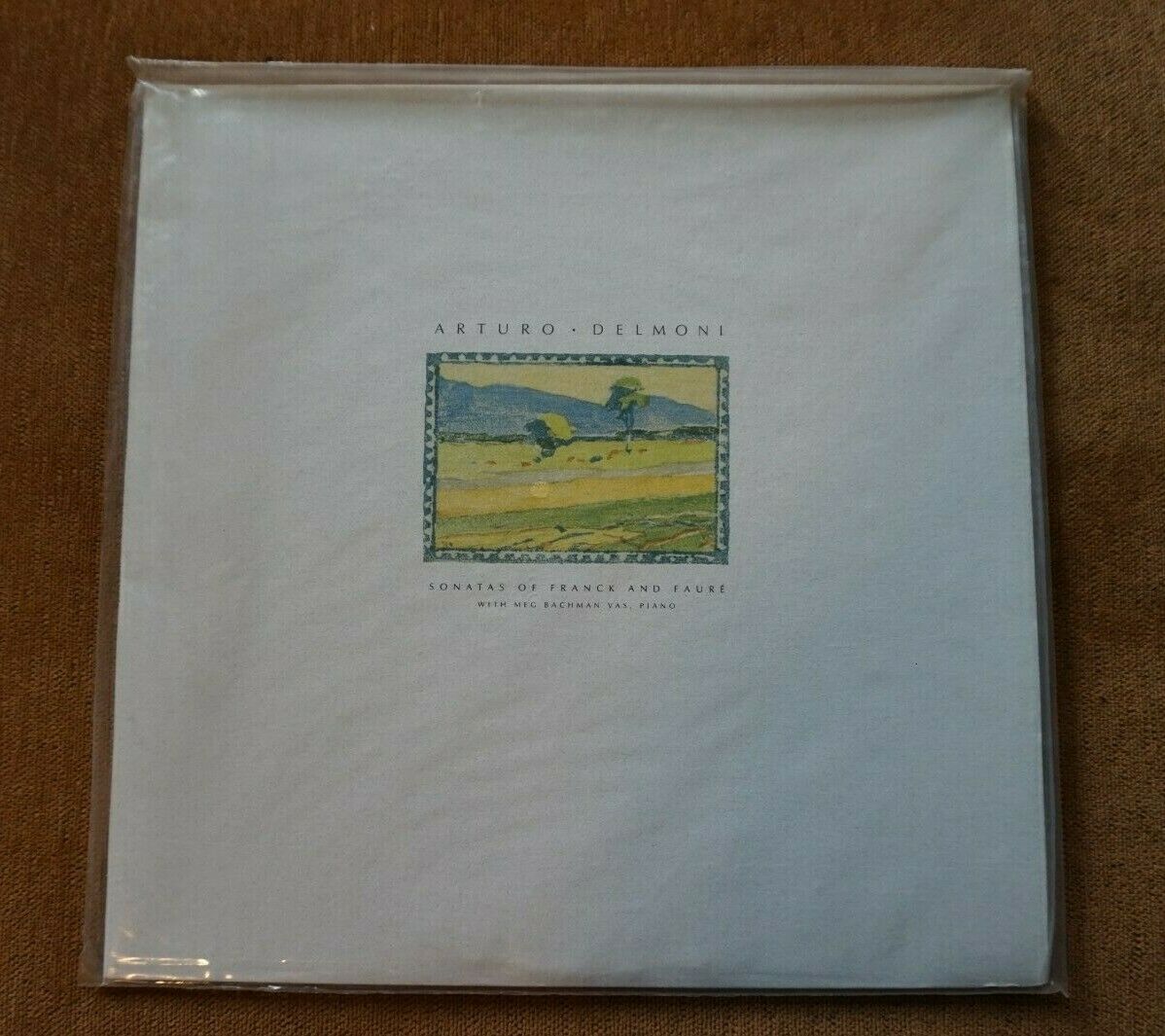 SEALED & SIGNED Arturo Delmoni Sonatas of Cesar Franck Gabriel Faure Classical A