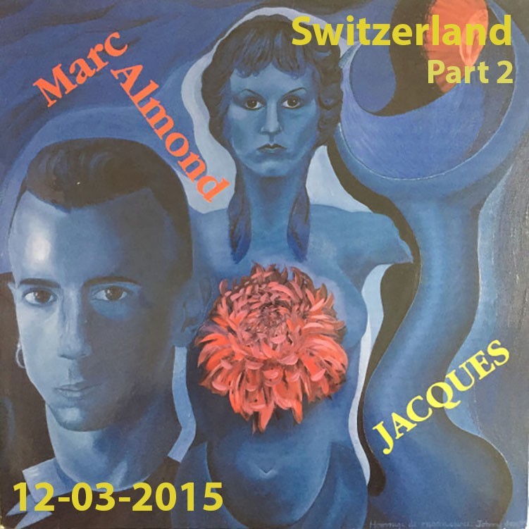 Marc Almond Sings Brel - Switzerland 12-03-2015 Part Two 10" Clear Vinyl. A