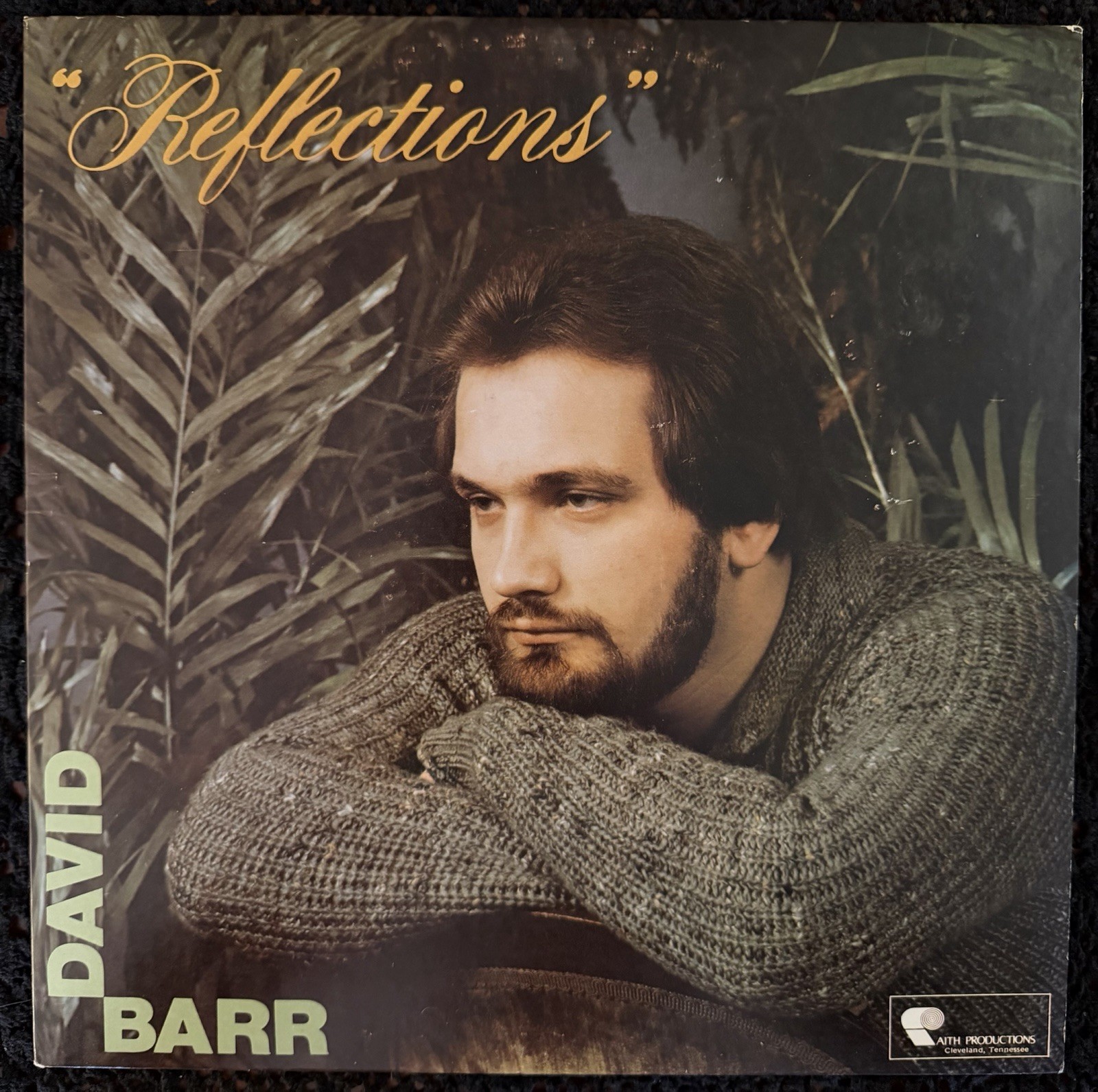 DAVID BARR - Reflections Gospel Vinyl Record LP RARE/PRIVATE PRESS Weirton, WV A